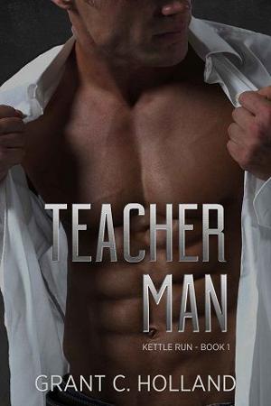 Teacher Man by Grant C. Holland