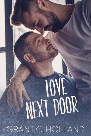 Love Next Door by Grant C. Holland