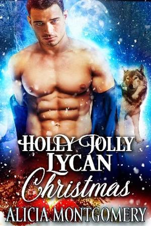 Holly Jolly Lycan Christmas by Alicia Montgomery