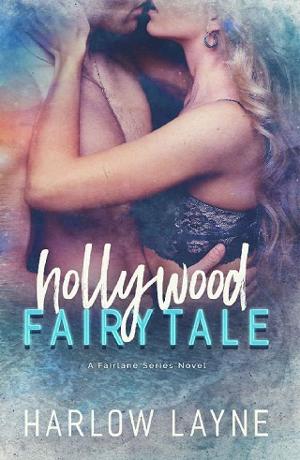 Hollywood Fairytale by Harlow Layne