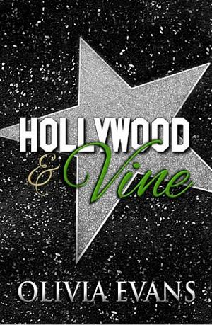Hollywood & Vine by Olivia Evans