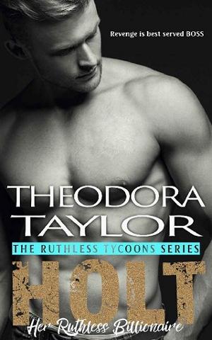 Holt, Her Ruthless Billionaire by Theodora Taylor