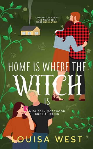 Home Is Where the Witch Is by Louisa West