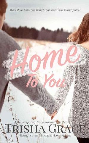 Home to You by Trisha Grace