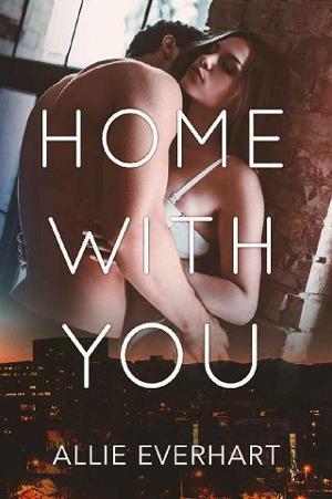 Home With You by Allie Everhart