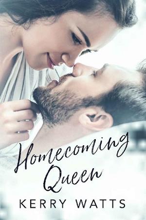 Homecoming Queen by Kerry Watts