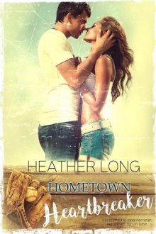 Hometown Heartbreaker by Heather Long