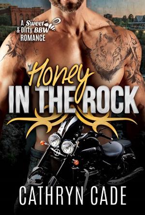 Honey in the Rock by Cathryn Cade
