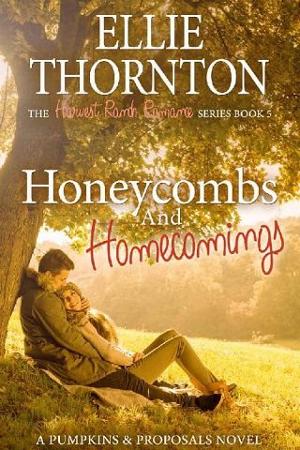 Honeycombs & Homecomings by Ellie Thornton