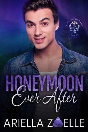 Honeymoon Ever After by Ariella Zoelle