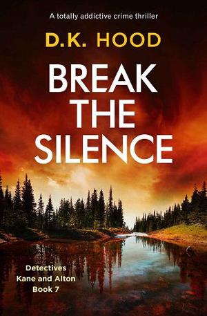 Break the Silence by D.K. Hood