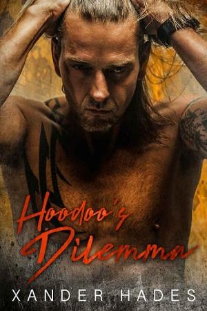 Hoodoo’s Dilemma by Xander Hades