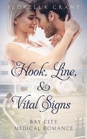 Hook, Line, & Vital Signs by Florella Grant