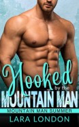 Hooked By the Mountain Man by Lara London