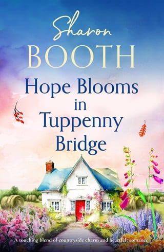 Hope Blooms in Tuppenny Bridge by Sharon Booth