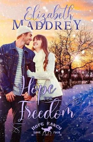 Hope for Freedom by Elizabeth Maddrey