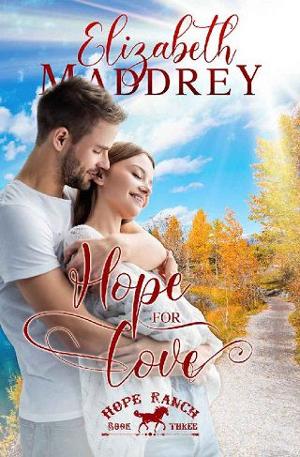Hope for Love by Elizabeth Maddrey