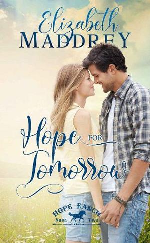 Hope for Tomorrow by Elizabeth Maddrey
