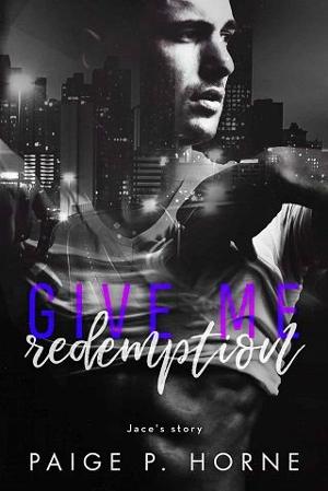 Give Me Redemption by Paige P. Horne