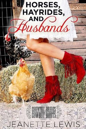 Horses, Hayrides and Husbands by Jeanette Lewis
