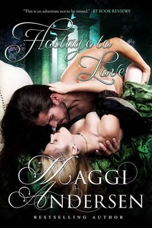 Hostage to Love by Maggi Andersen