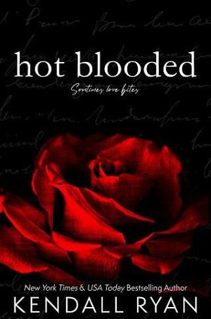 Hot Blooded by Kendall Ryan
