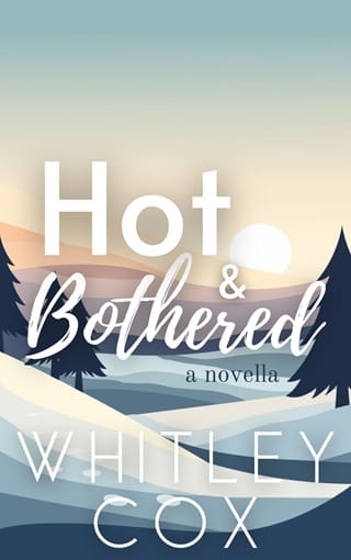 Hot & Bothered by Whitley Cox