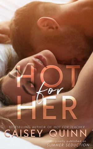 Hot for Her by Caisey Quinn