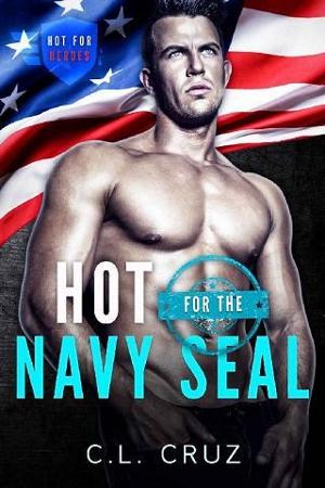 Hot for the Navy SEAL by C.L. Cruz