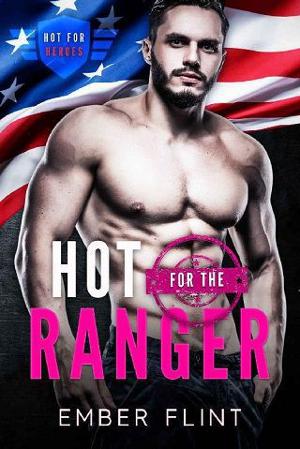Hot for the Ranger by Ember Flint