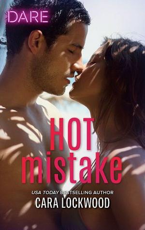 Hot Mistake by Cara Lockwood