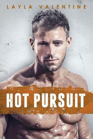 Hot Pursuit by Layla Valentine