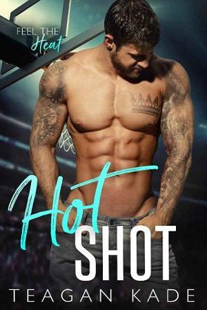 Hot Shot by Teagan Kade