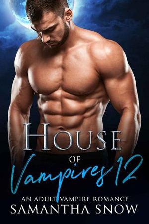 House of Vampires 12: A Walk Into the Sun by Samantha Snow