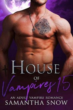 House of Vampires 15: Trouble, Blood & Magic by Samantha Snow