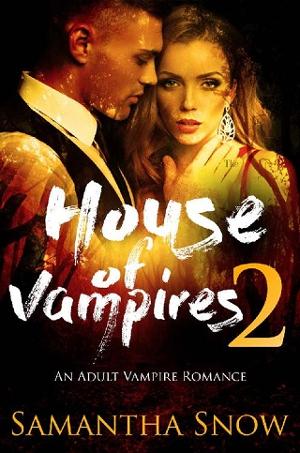 House Of Vampires 2 by Samantha Snow