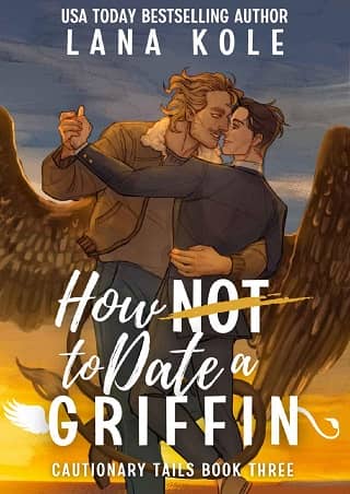 How Not to Date a Griffin by Lana Kole
