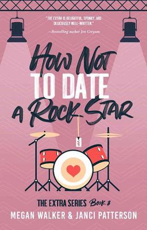 How Not to Date a Rock Star by Megan Walker