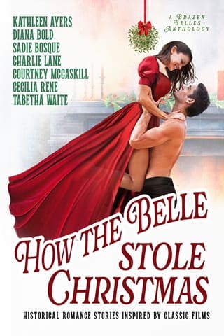How the Belle Stole Christmas by Kathleen Ayers