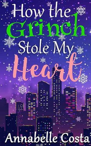 How the Grinch Stole My Heart by Annabelle Costa