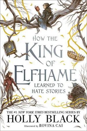 how the king of elfhame learned to hate stories illustrations