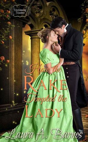 How the Rake Tempted the Lady by Laura A. Barnes