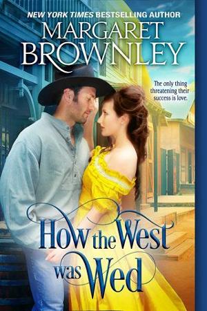 How the West Was Wed by Margaret Brownley