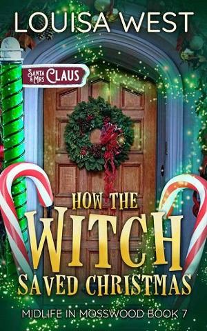 How the Witch Saved Christmas by Louisa West