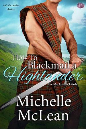 How to Blackmail a Highlander by Michelle McLean