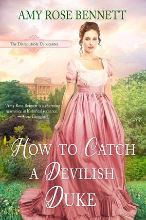 How to Catch a Devilish Duke by Amy Rose Bennett