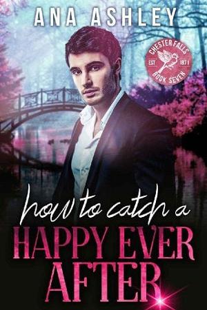 How to Catch a Happy Ever After by Ana Ashley
