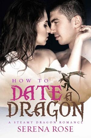 How to Date a Dragon by Serena Rose