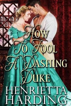 How to Fool a Dashing Duke by Henrietta Harding