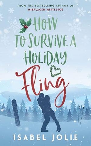 How to Survive a Holiday Fling by Isabel Jolie